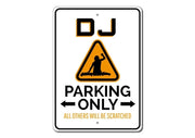 Cartello “Parcheggio riservato DJ” – immagine 4