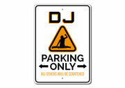 Cartello “Parcheggio riservato DJ” – immagine 5
