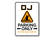 Cartello “Parcheggio riservato DJ” – immagine 6